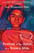 Portrait of the Artist as a Brown Man: Poems - The Poetry Shop