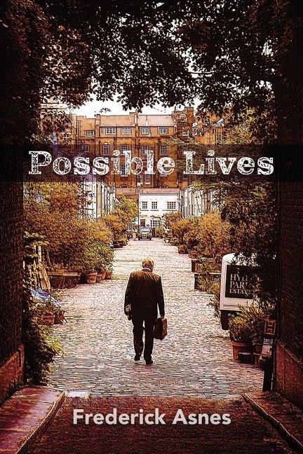 Possible Lives by Frederick Asnes