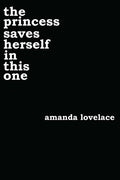 Princess Saves Herself in This One: Volume 1 - The Poetry Shop
