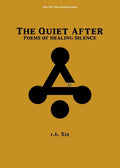 Quiet After: Poems of Healing Silence - The Poetry Shop