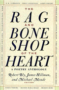 Rag and Bone Shop of the Heart: Poetry Anthology, a - The Poetry Shop