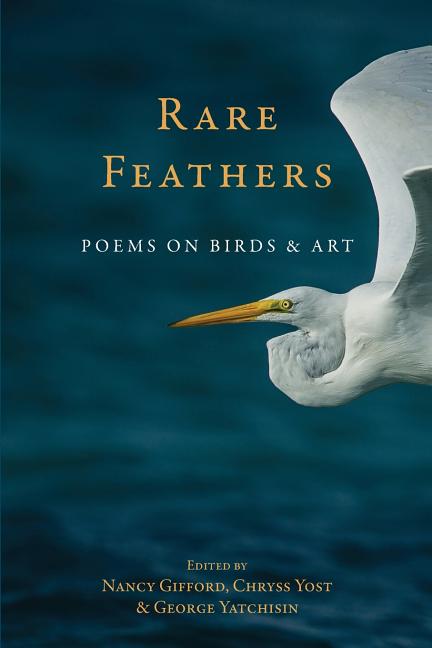 Rare Feather: Poems of Birds and Art - The Poetry Shop