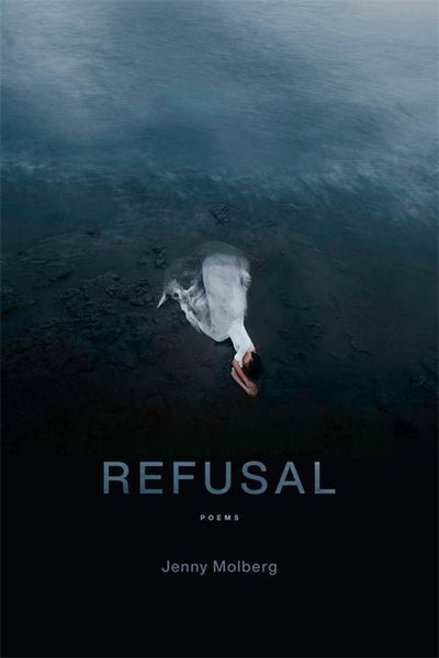 Refusal: Poems - The Poetry Shop