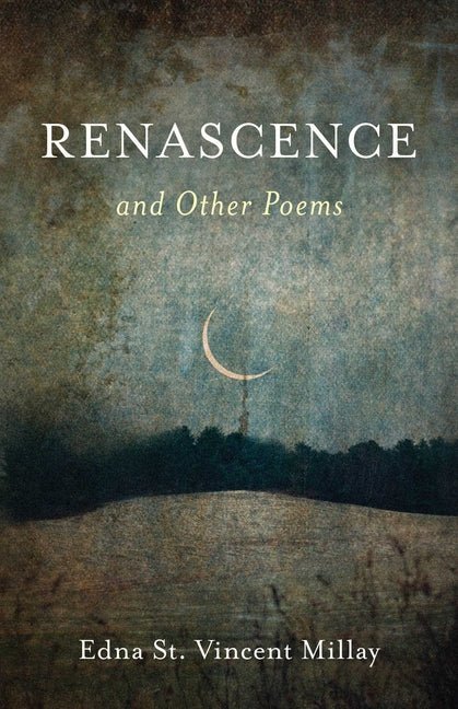 Renascence and Other Poems - The Poetry Shop