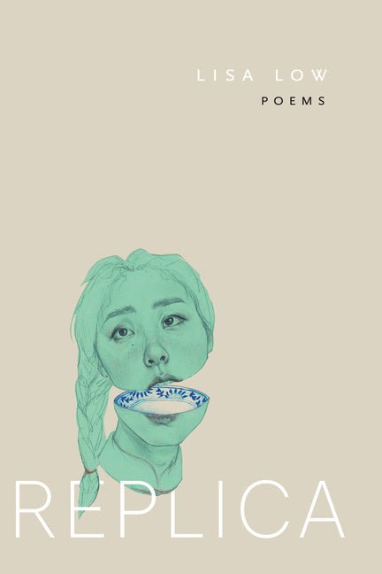 Replica | Paperback | prose poetry by Lisa Low - GetBooks_book - The Poetry Shop