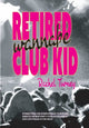 Retired Wannabe Club Kid - poems by Rachel Turney - Hardcover - GetBooks_book - The Poetry Shop LLC