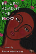 Return Against the Flow by Susana Praver-Pérez