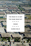 Road in Is Not the Same Road Out: Poems - The Poetry Shop