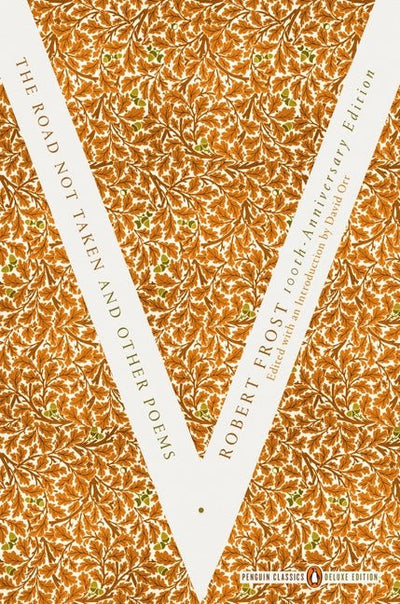 Road Not Taken and Other Poems: (Penguin Classics Deluxe Edition) - The Poetry Shop