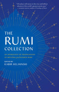 Rumi Collection: An Anthology of Translations of Mevlana Jalaluddin Rumi - The Poetry Shop