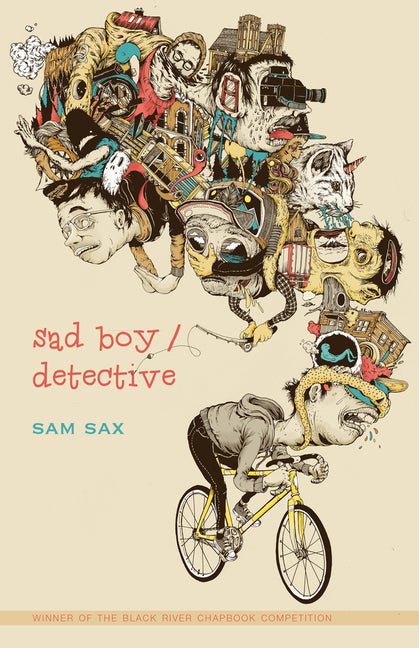 Sad Boy / Detective by Sam Sax