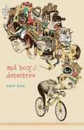 Sad Boy / Detective by Sam Sax