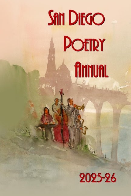 San Diego Poetry Annual 2025-26 - The Poetry Shop LLC