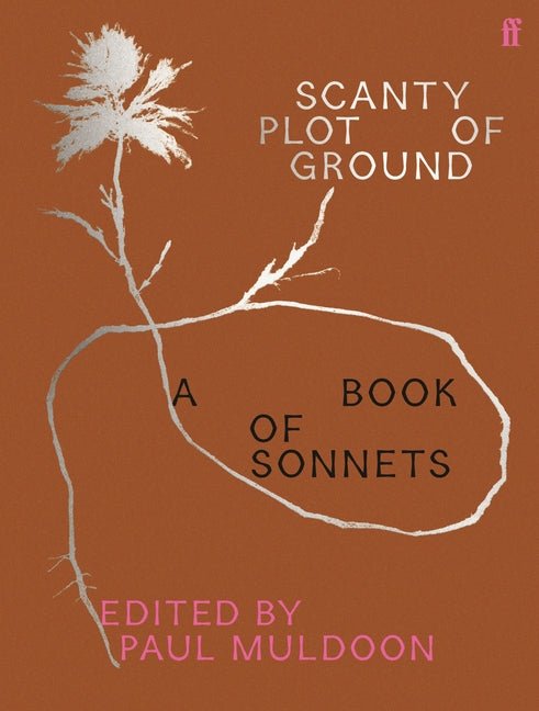 Scanty Plot of Ground: A Book of Sonnets - The Poetry Shop