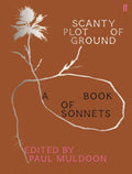 Scanty Plot of Ground: A Book of Sonnets - The Poetry Shop