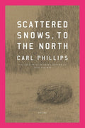 Scattered Snows, to the North: Poems - The Poetry Shop