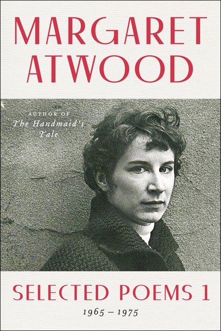 Selected Poems 1: 1965 - 1975 - The Poetry Shop