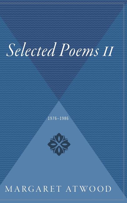Selected Poems II: 1976 - 1986 - The Poetry Shop