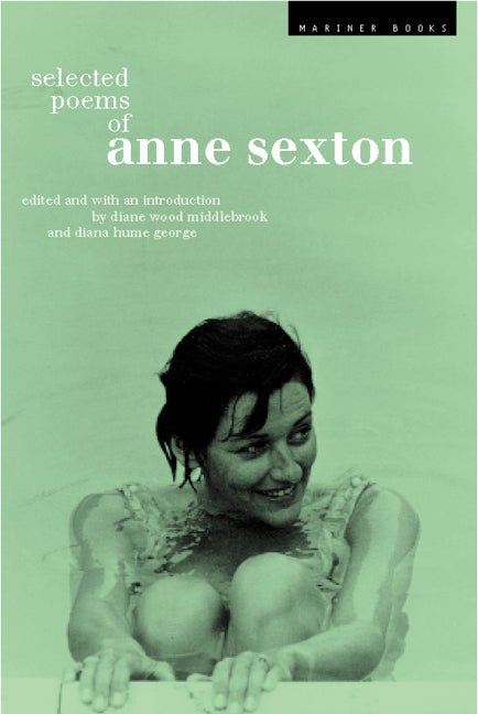 Selected Poems of Anne Sexton - The Poetry Shop