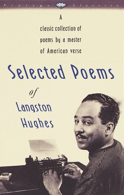 Selected Poems of Langston Hughes: A Classic Collection of Poems by a Master of American Verse - The Poetry Shop