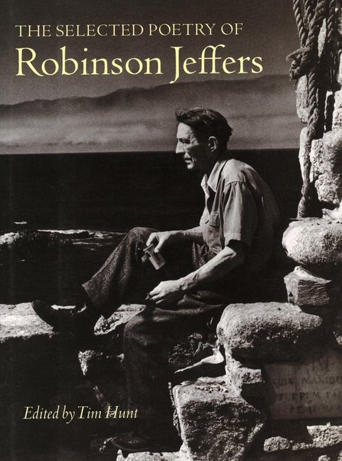 Selected Poetry of Robinson Jeffers - The Poetry Shop