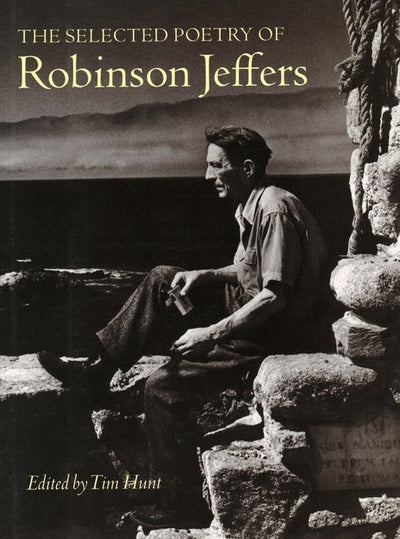 Selected Poetry of Robinson Jeffers - The Poetry Shop