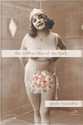 Selfless Bliss of the Body - The Poetry Shop