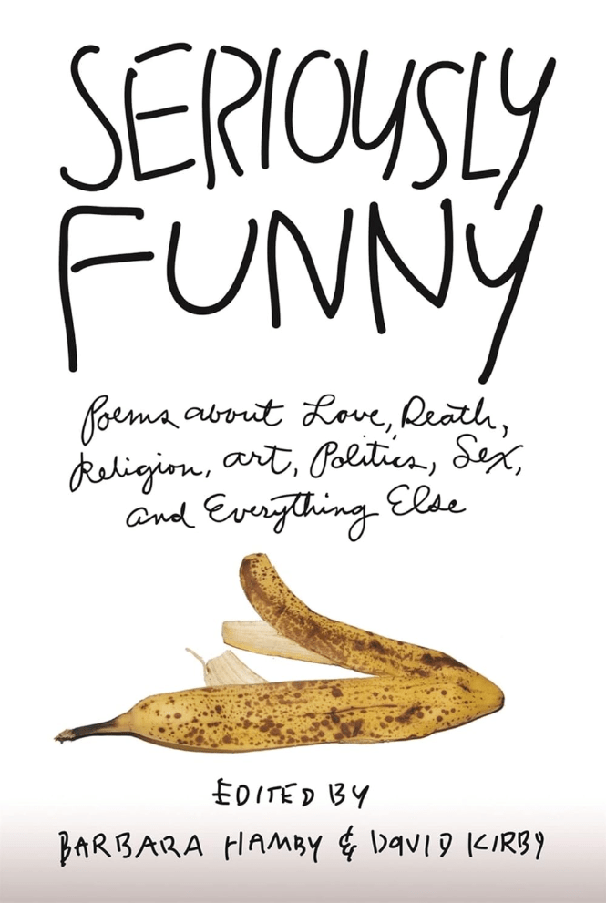 Seriously Funny: Poems about Love, Death, Religion, Art, Politics, Sex, and Everything Else - GetBooks_book - The Poetry Shop