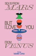 Sex Is From Mars But I Love You From Venus - GetBooks_book - The Poetry Shop LLC
