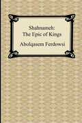 Shahnameh: The Epic of Kings - The Poetry Shop
