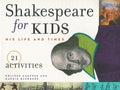 Shakespeare for Kids: His Life and Times, 21 Activities Volume 4 - The Poetry Shop