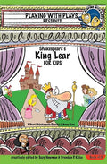 Shakespeare's King Lear for Kids: 3 Short Melodramatic Plays for 3 Group Sizes - The Poetry Shop