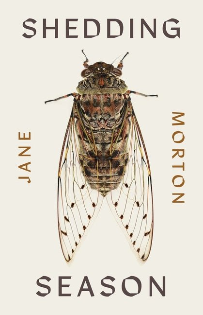 Shedding Season by Jane Morton