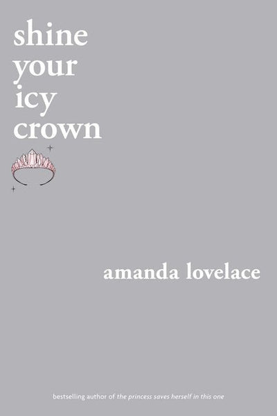 Shine Your Icy Crown - The Poetry Shop