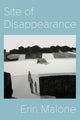 Site of Disappearance - poems by Erin Malone - Paperback - GetBooks_book - The Poetry Shop