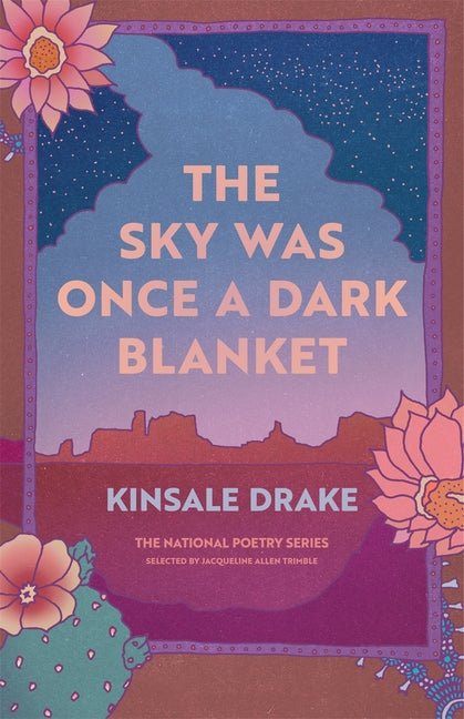Sky Was Once a Dark Blanket: Poems - The Poetry Shop
