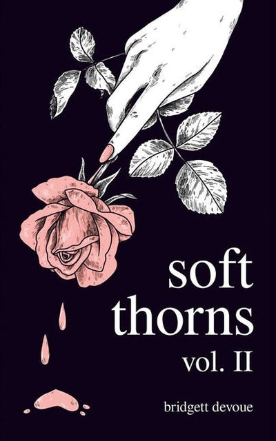 Soft Thorns Vol. II - The Poetry Shop