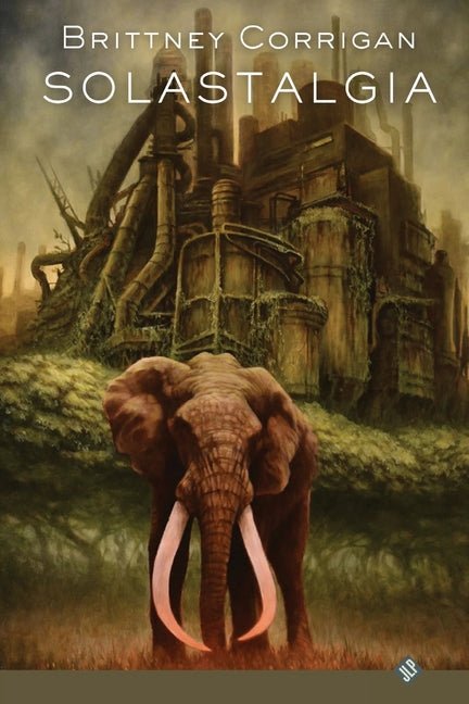Solastalgia - poems by Brittney Corrigan - Paperback - GetBooks_book - The Poetry Shop