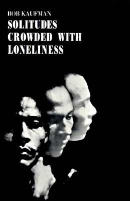 Solitudes Crowded with Loneliness - The Poetry Shop