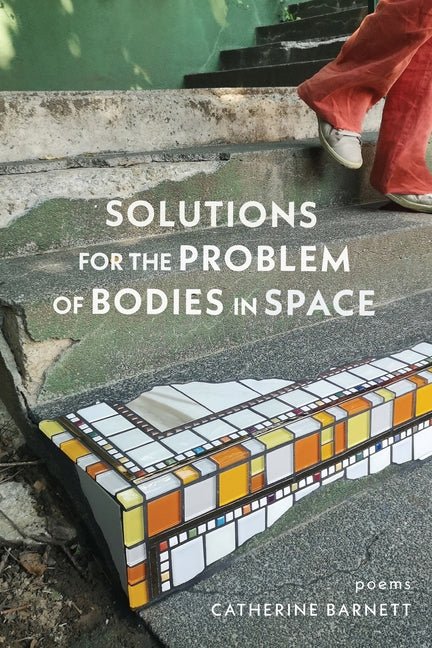 Solutions for the Problem of Bodies in Space: Poems - The Poetry Shop