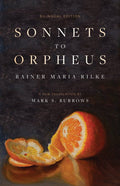 Sonnets to Orpheus: A New Translation (Bilingual Edition) - The Poetry Shop