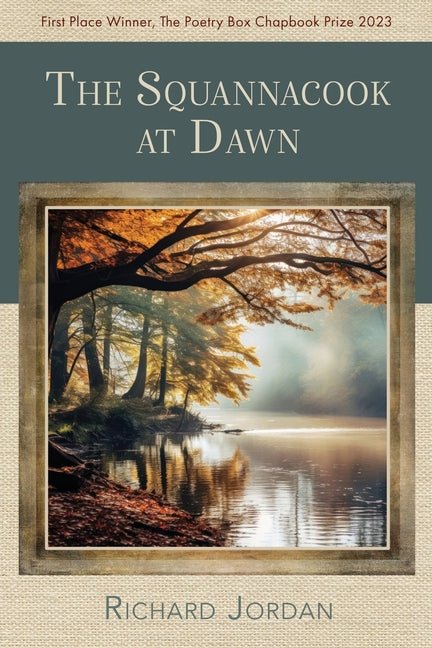 Squannacook at Dawn - The Poetry Shop