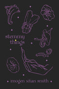 Stemmy Things - The Poetry Shop LLC
