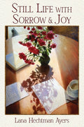 Still Life with Sorrow & Joy - GetBooks_book - The Poetry Shop LLC