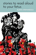 Stories to Read Aloud to Your Fetus - The Poetry Shop