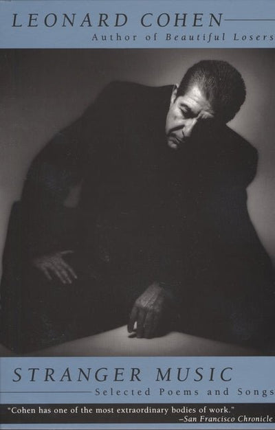 Stranger Music: Selected Poems and Songs - The Poetry Shop