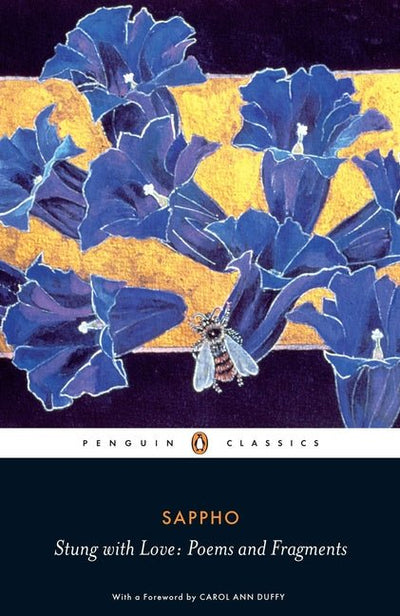 Stung with Love: Poems and Fragments - The Poetry Shop