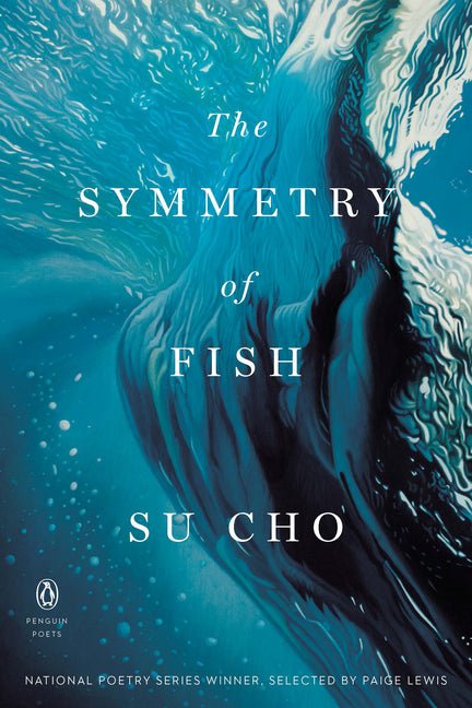 Symmetry of Fish - The Poetry Shop