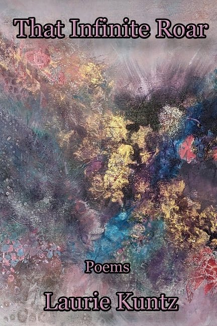 That Infinite Roar - GetBooks_book - The Poetry Shop
