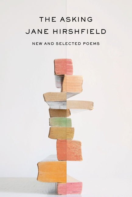 The Asking: New and Selected Poems - The Poetry Shop